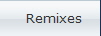 Remixes
